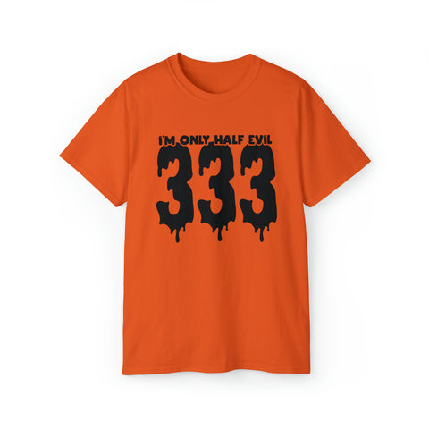 333 I'am Only Half Evil Funny Halloween Shirts - TeesTopia