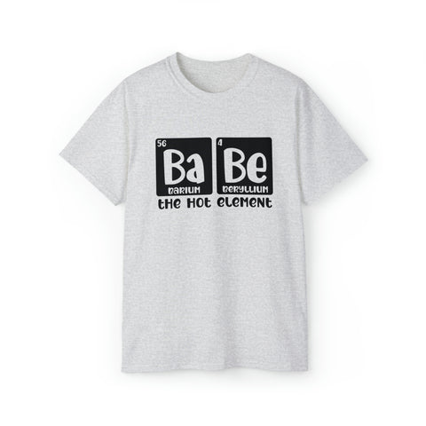 Babe The Hot Element Funny Girlfriend Shirts - TeesTopia