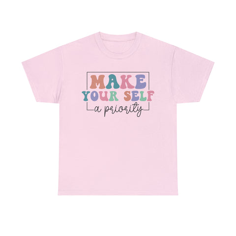 Funny Mental Health T-shirts - Make Your Self Priority - TeesTopia