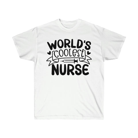 Funny Nurse Shirts - World's Coolest Nurse - TeesTopia